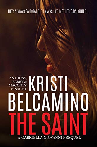 The Saint: A prequel enovella in the Gabriella Giovanni Mystery Series