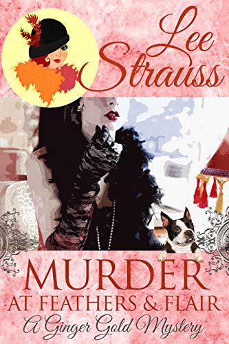 Book Cover Murder at Feathers & Flair: a cozy historical mystery (A Ginger Gold Mystery Book 4)