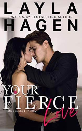 Your Fierce Love (The Bennett Family Book 7)