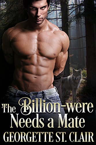 Book Cover The Billion-were Needs a Mate (The Alpha Billion-weres Book 1)