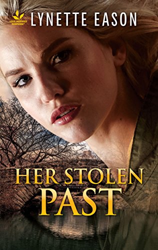 Her Stolen Past: Faith in the Face of Crime (Family Reunions Book 3)