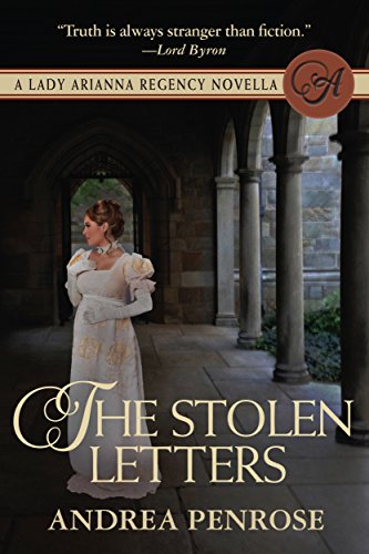 The Stolen Letters: A Lady Arianna Regency Mystery Novella (Lady Arianna Hadley Mystery)
