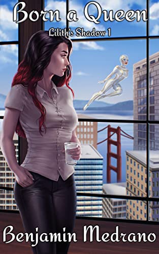 Born a Queen (Lilith's Shadow Book 1)