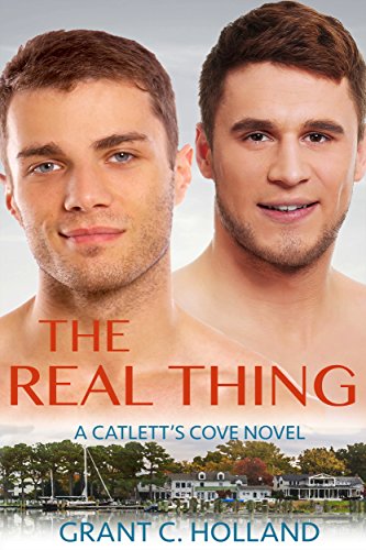 The Real Thing: A Catlett's Cove Novel, Book 4
