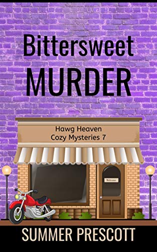 Bittersweet Murder (Hawg Heaven Cozy Mysteries Book 7)