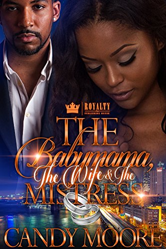 Book Cover The Babymama, The Wife & The Mistress