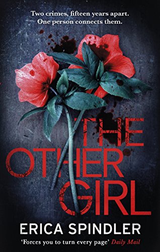 The Other Girl: Two crimes, fifteen years apart. One person connects them. (English Edition)