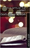 The Gifts of the Spirit: God's Power at Work