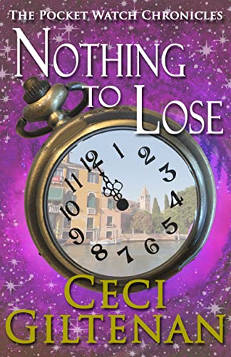 Nothing to Lose: The Pocket Watch Chronicles