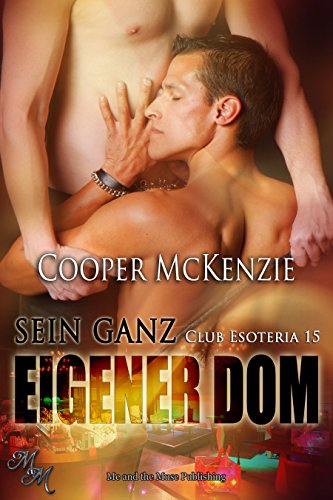 Sein ganz eigener Dom (Club Esoteria 15) (German Edition)