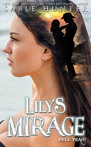 Lily's Mirage (Hell Yeah! Book 28)