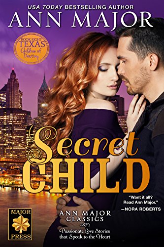 Secret Child (Texas: Children of Destiny Book 8)