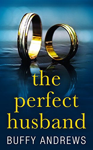 Book Cover The Perfect Husband: A nail biting gripping psychological thriller