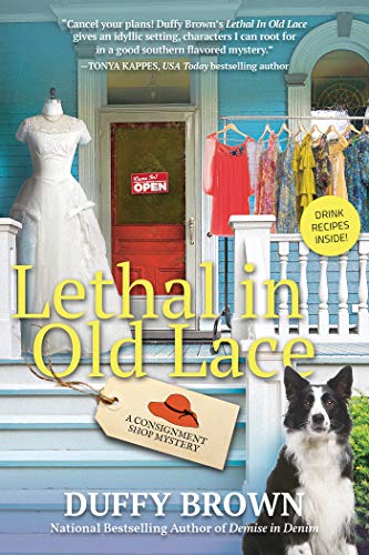 Book Cover Lethal in Old Lace: A Consignment Shop Mystery