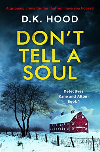 Book Cover Don't Tell a Soul: A gripping crime thriller that will have you hooked (Detectives Kane and Alton Book 1)