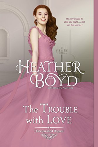 Book Cover The Trouble with Love (The Distinguished Rogues Book 8)