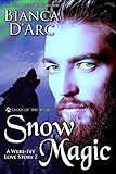 Snow Magic: Tales of the Were (Were-Fey Love Story Book 2)