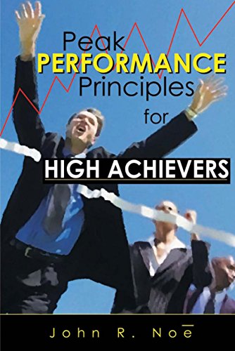 Peak Performance : Principles for High Achievers