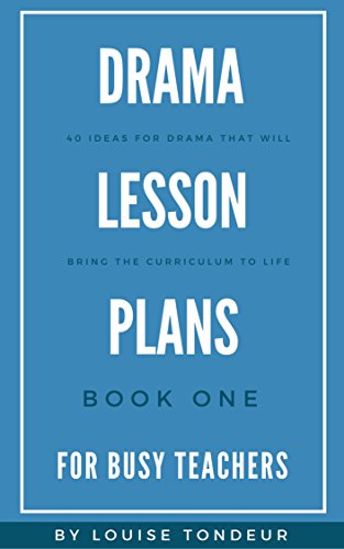 Book Cover Drama Lesson Plans for Busy Teachers: 40 Ideas for drama that will bring the curriculum to life
