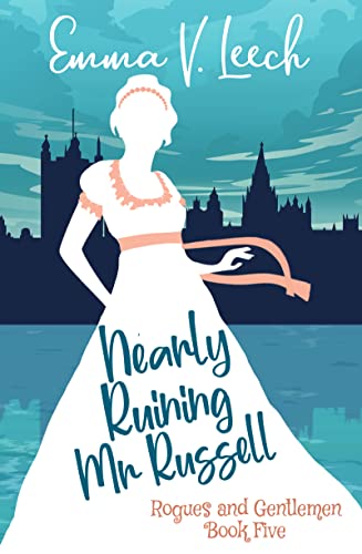 Nearly Ruining Mr Russell (Rogues and Gentlemen Book 5)