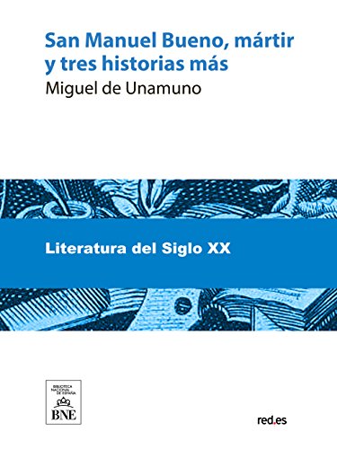 San Manuel Bueno martir (Spanish Edition)