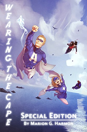 Wearing the Cape: Special Edition