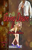 Going Down (Fireball Whiskey Book 2)