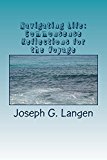Navigating Life: Commonsense Reflections for the Voyage (Mindfulness for Today Book 2)