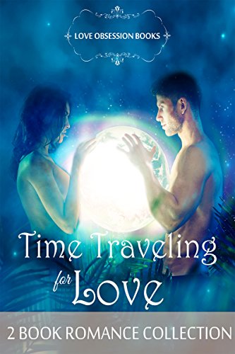Time Traveling for Love