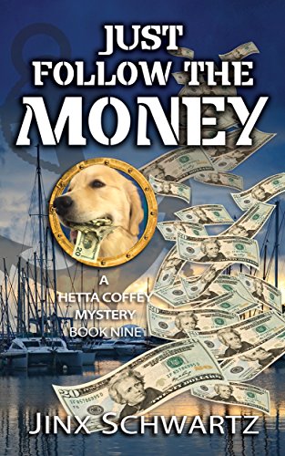 Book Cover Just Follow The Money (Hetta Coffey Series Book 9)