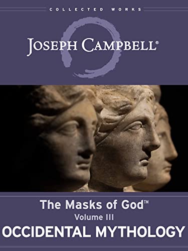 Occidental Mythology (The Masks of God™ Book 3)