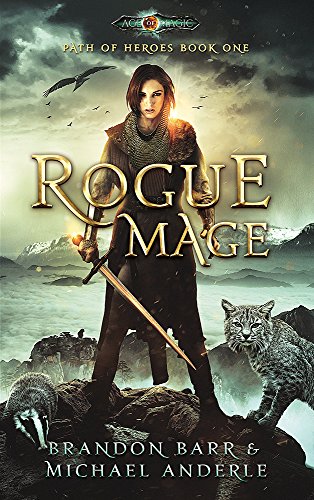 Book Cover Rogue Mage: Age Of Magic - A Kurtherian Gambit Series (Path of Heroes Book 1)