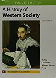 History of Western Society, Value Edition, Volume 1 12E & Sources for Western Society, Volume 1 3E [10/18/2016] John P. McKay