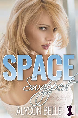 Space Swapped (Gender Swapped Science Fiction Book 1)