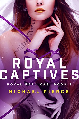 Book Cover Royal Replicas 2: Royal Captives