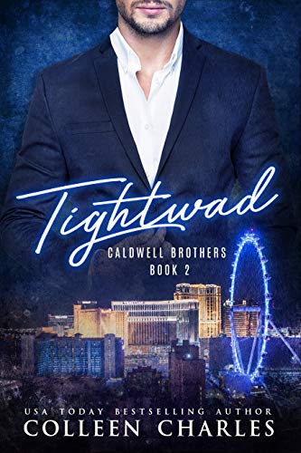 Tightwad (Caldwell Brothers Book 2)