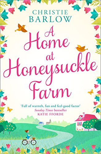 A Home at Honeysuckle Farm: A gorgeous and heartwarming summer read