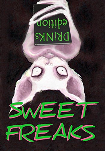 Book Cover Sweet Freaks: drinks edition (Miracle Berry Sugarless Recipes Book 1)
