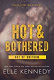 Hot & Bothered (Out of Uniform)