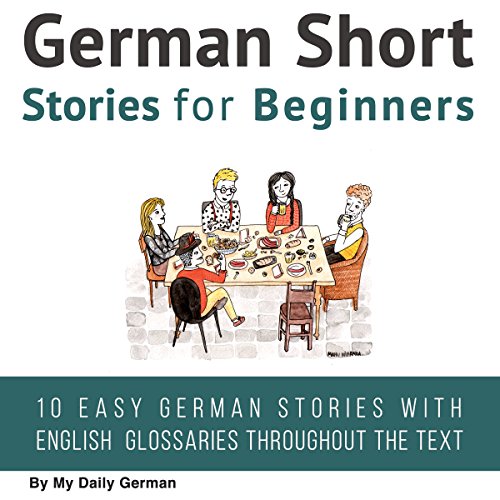 Book Cover German Short Stories for Beginners: German Audio: Improve Your Reading and Listening Skills in German