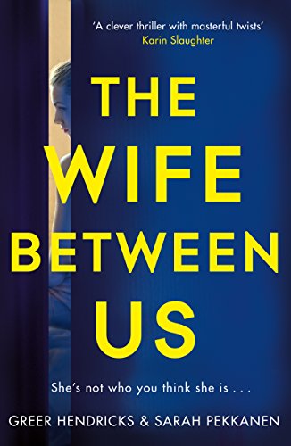 The Wife Between Us: The Gripping Richard & Judy Book Club Pick with a Shocking Twist You Won't See Coming (English Edition)