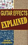 Guitar Effects Explained