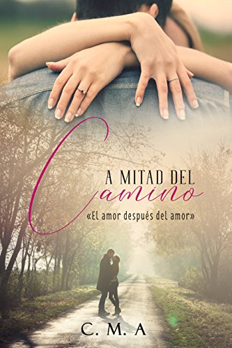 Book Cover A mitad del camino: El amor después del amor (Spanish Edition)