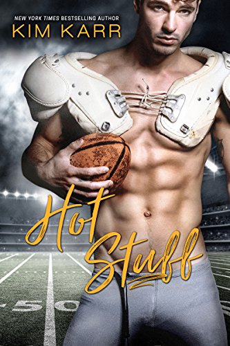 Book Cover Hot Stuff: A Sexy Sports Romance (Sexy Jerk World Book 3)