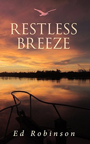 Restless Breeze: A Trawler Trash Novel (Meade Breeze Adventure Series Book 9)