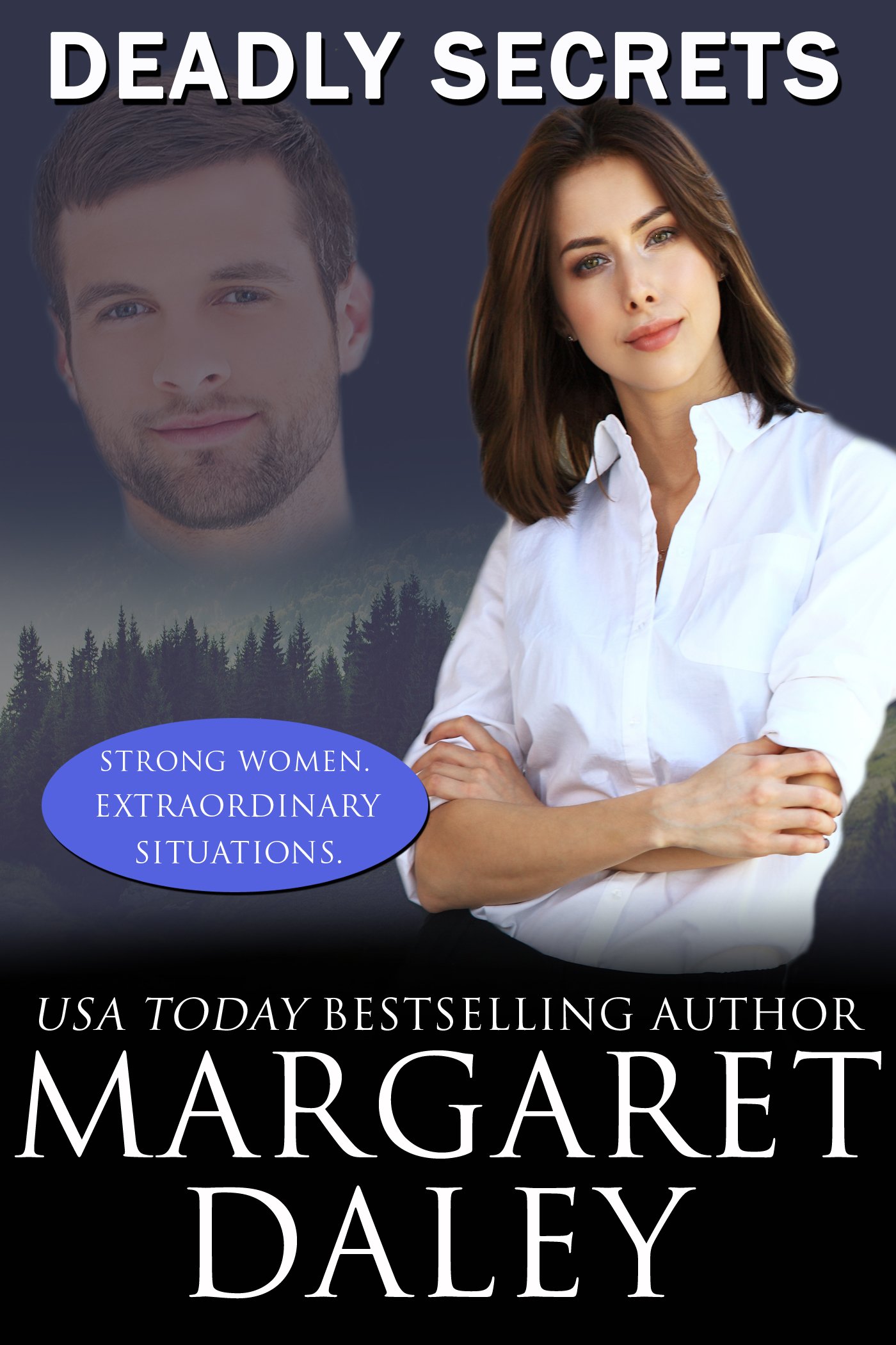 Deadly Secrets (Strong Women, Extraordinary Situations Book 10)