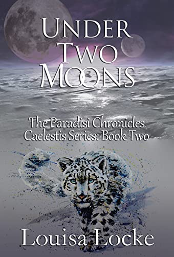 Under Two Moons: Paradisi Chronicles (Caelestis Series Book 2)