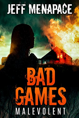 Book Cover Bad Games: Malevolent - A Dark Psychological Thriller (Bad Games Series Book 4)