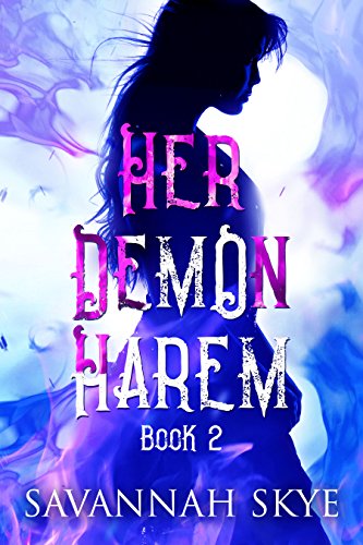 Book Cover Her Demon Harem Book Two: A Reverse Harem Paranormal Romance (The Succubus Chronicles 2)