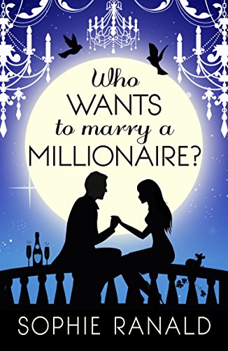 Who Wants to Marry a Millionaire?: A fairytale(ish) romantic comedy
